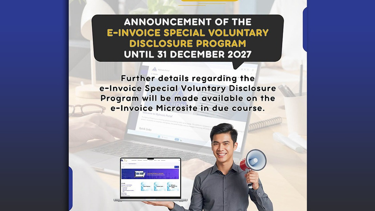 Malaysia Opens e-Invoice Disclosure Window Until End of 2027, Waiving Penalties for Compliant Businesses
